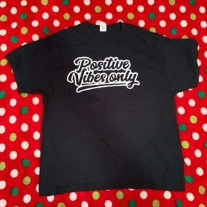 Men’s large positive vibes only T-shirt